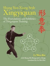 bokomslag Shang Yun-Xiang Style Xingyiquan