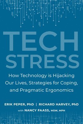 Erik Peper, Richard Harvey - Tech Stress, Häftad