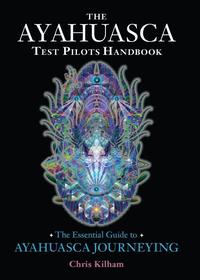 bokomslag The Ayahuasca Test Pilots Handbook