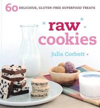 bokomslag Raw Cookies: 60 Delicious, Gluten-Free Superfood Treats