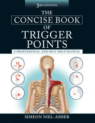 The Concise Book of Trigger Points, Third Edition: A Professional and Self-Help Manual 1