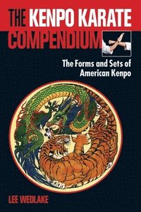 bokomslag The Kenpo Karate Compendium