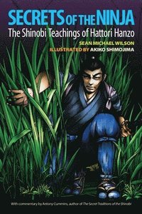 bokomslag Secrets of the Ninja: The Shinobi Teachings of Hattori Hanzo