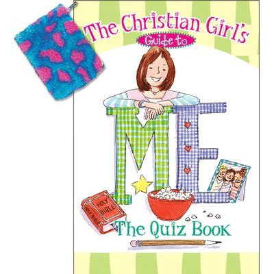 The Christian Girl's Guide to Me: The Quiz Book [With Changepurse] 1