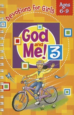 God and Me! Volume 3: Devotions for Girls Ages 6-9 1