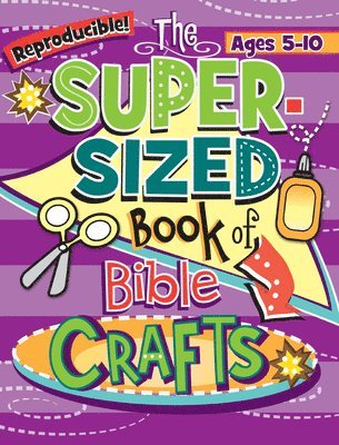 The Super-Sized Book of Bible Crafts 1