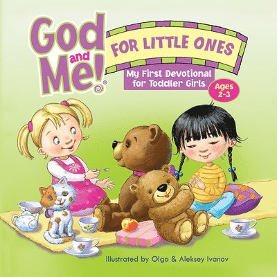 God and Me! for Little Ones: My First Devotional for Toddler Girls Ages 2-3 1