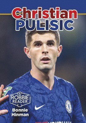 Bonnie Hinman - Christian Pulisic, Inbunden. Tillgänglighet: Lägg i varukorg