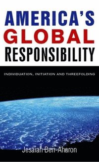 bokomslag America's Global Responsibility