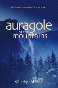 bokomslag Auragole of the Mountains (Book One)