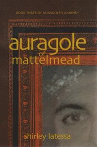 bokomslag Auragole of Mattelmead (Book 3)