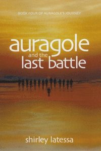 bokomslag Auragole and the Last Battle (Book 4)