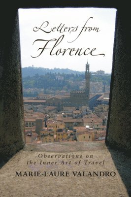 Marie-Laure Valandro - Letters from Florence, Häftad