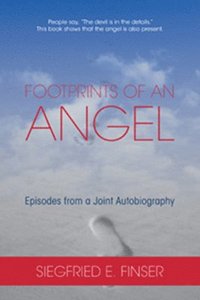bokomslag Footprints of an Angel: Episodes from a Joint Autobiography