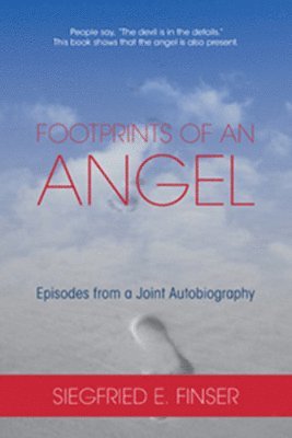 bokomslag Footprints of an Angel: Episodes from a Joint Autobiography