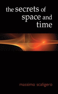 The Secrets of Space and Time 1