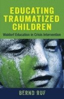 bokomslag Educating Traumatized Children