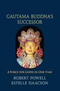 bokomslag Gautama Bhudda's Successor