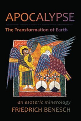 Apocalypse, the Transformation of Earth: An Esoteric Mineralogy