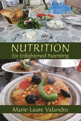 bokomslag Nutrition for Enlightened Parenting