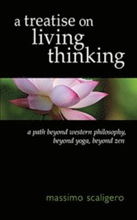 bokomslag A Treatise on Living Thinking