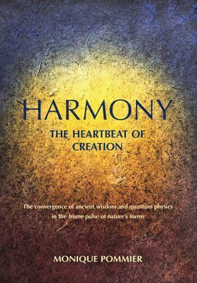 bokomslag Harmony: The Heartbeat of Creation