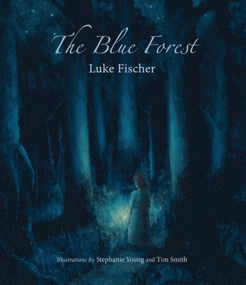 Luke Fischer - Blue Forest, Häftad