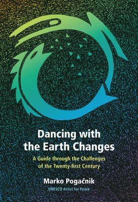 Dancing with the Earth Changes 1