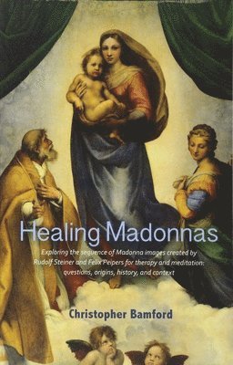 Christopher Bamford - Healing Madonnas, Häftad