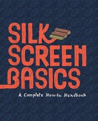 bokomslag Silkscreen Basics