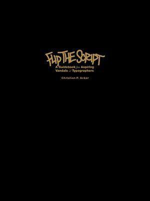 Christian P. Acker, Christian P Acker - Flip the Script, Inbunden