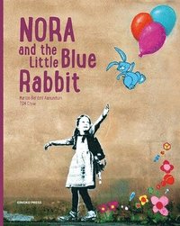 bokomslag Nora And The Little Blue Rabbit