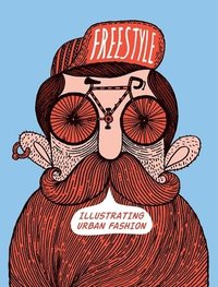 bokomslag Freestyle: Illustrating Urban Fashion