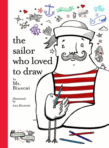 Bianchi - Sailor Who Loved to Draw, Inbunden