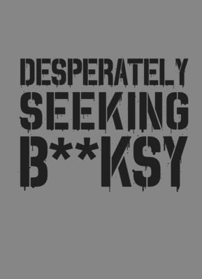 Desperately Seeking Banksy: New Edition 1