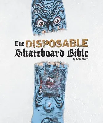 Sean Cliver - The Disposable Skateboard Bible, Inbunden. Tillgänglighet: Lägg i varukorg
