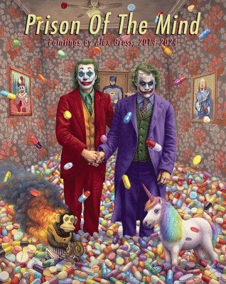 Prison of the Mind: Paintings by Alex Gross 2014 - 2023