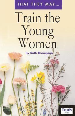 bokomslag Train the Young Women