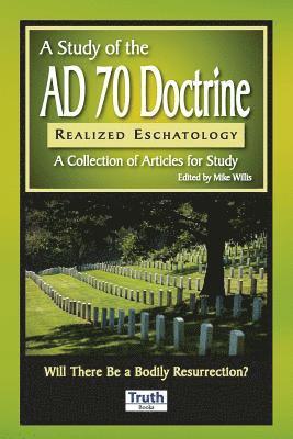 A Study of the A.D. 70 Doctrine 1