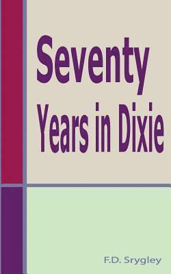 Seventy Years In Dixie 1