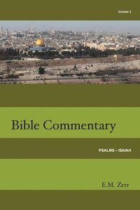 bokomslag Zerr Bible Commentary Vol. 3 Psalms - Isaiah