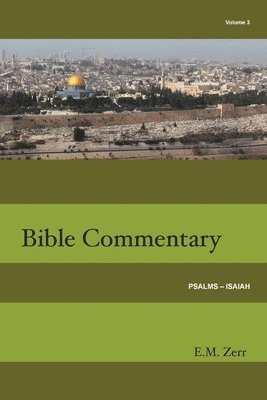 bokomslag Zerr Bible Commentary Vol. 3 Psalms - Isaiah