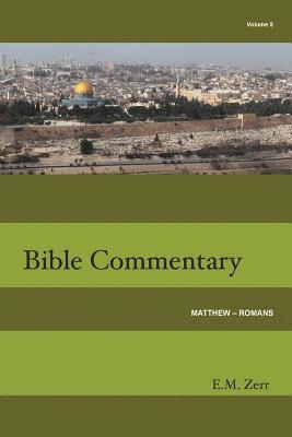 bokomslag Zerr Bible Commentary Vol. 5 Matthew - Romans