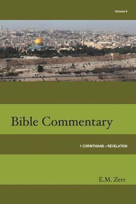 Zerr Bible Commentary Vol. 6 1 Corinthians - Revelation 1
