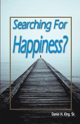 bokomslag Searching For Happiness?