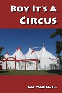 bokomslag Boy, It's a Circus