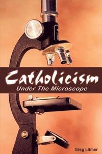 bokomslag Catholicism Under the Microscope