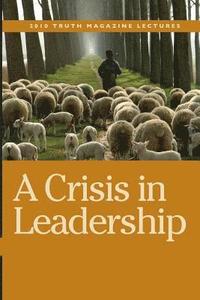 bokomslag A Crisis in Leadership