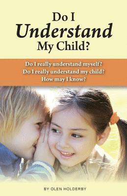 Olen Holderby - Do I Understand My Child?, Häftad