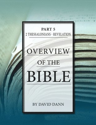 Overview of the Bible, Part 5 1